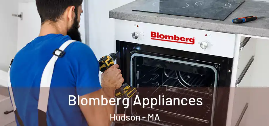  Blomberg Appliances Hudson - MA