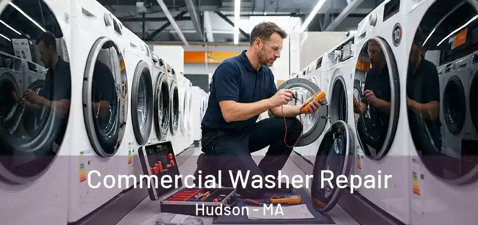 Commercial Washer Repair Hudson - MA