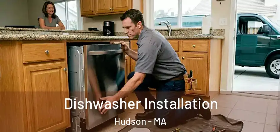  Dishwasher Installation Hudson - MA