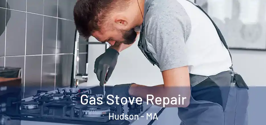 Gas Stove Repair Hudson - MA
