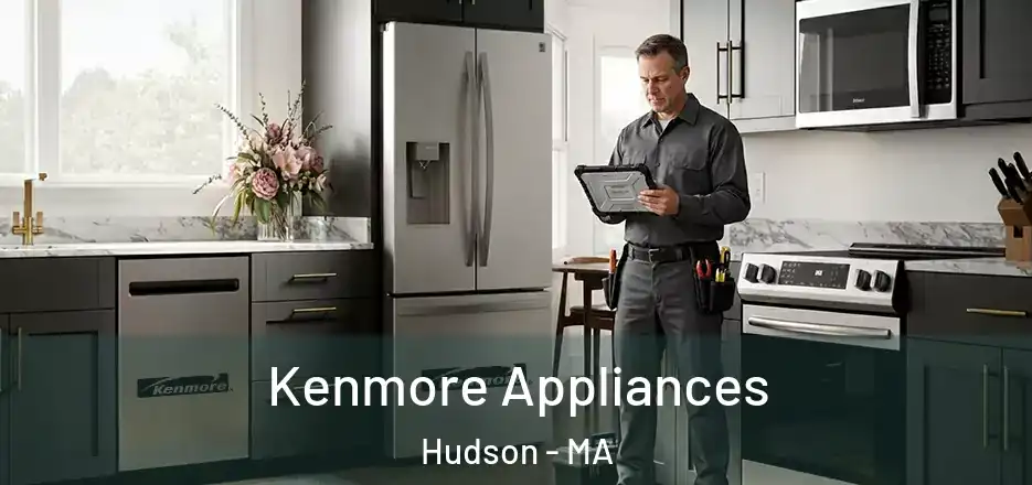 Kenmore Appliances Hudson - MA