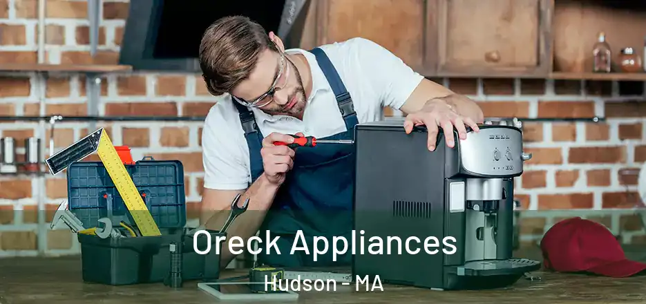 Oreck Appliances Hudson - MA