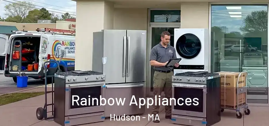 Rainbow Appliances Hudson - MA