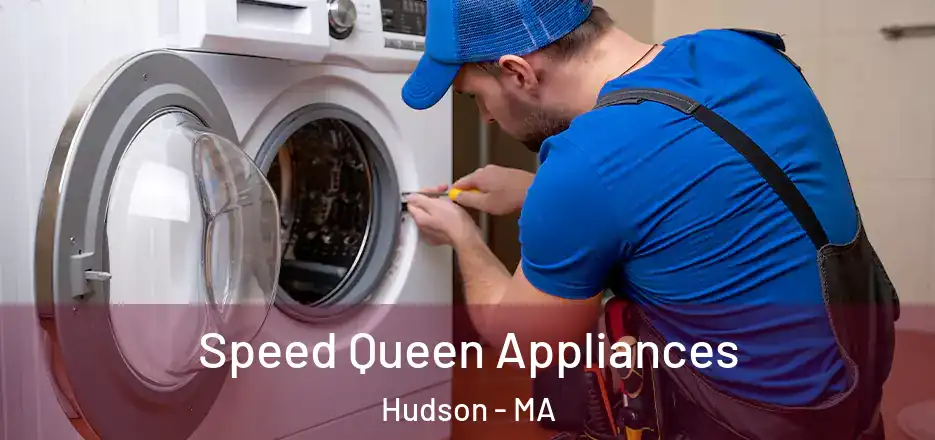 Speed Queen Appliances Hudson - MA