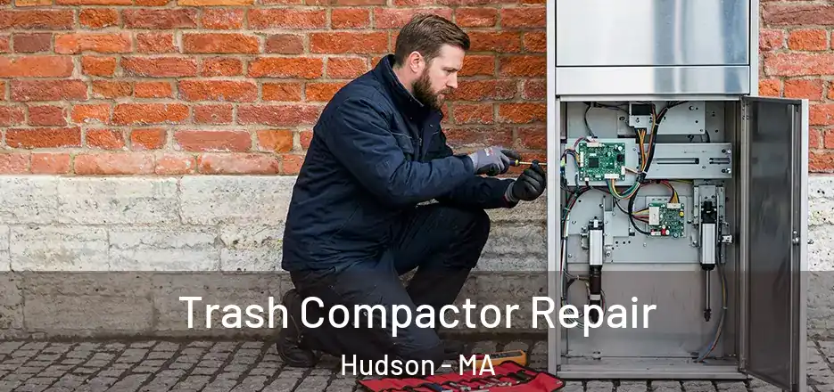  Trash Compactor Repair Hudson - MA