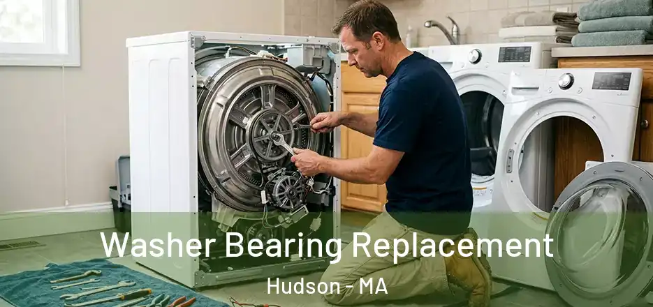 Washer Bearing Replacement Hudson - MA